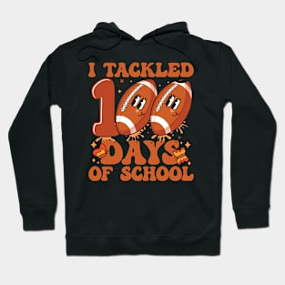 I Tackled 100 Days School 100th Day Football Hoodie